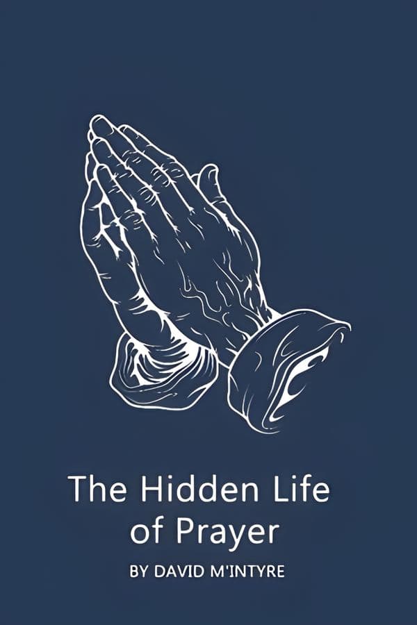 The Hidden Life of Prayer