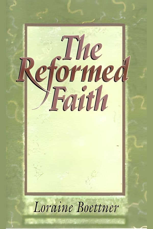 The Reformed Faith