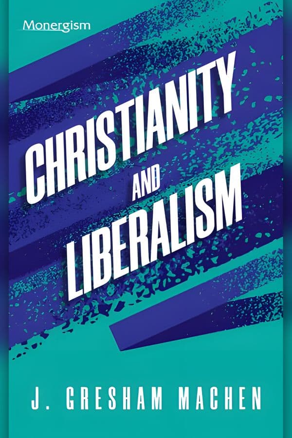 Christianity and Liberalism