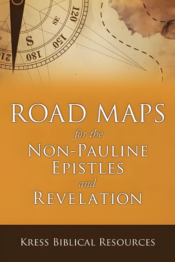 Road Maps for the Non-Pauline Epistles and Revelation