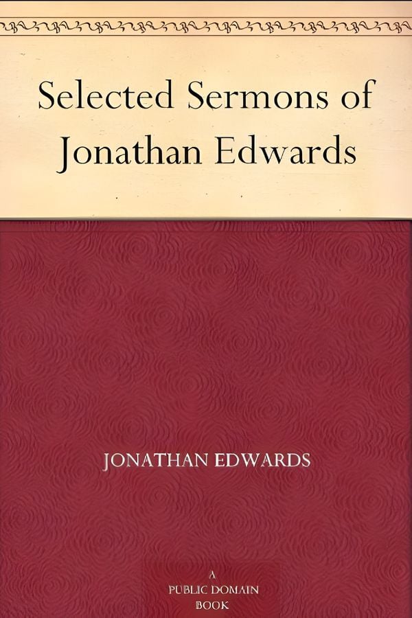 Selected Sermons of Jonathan Edwards