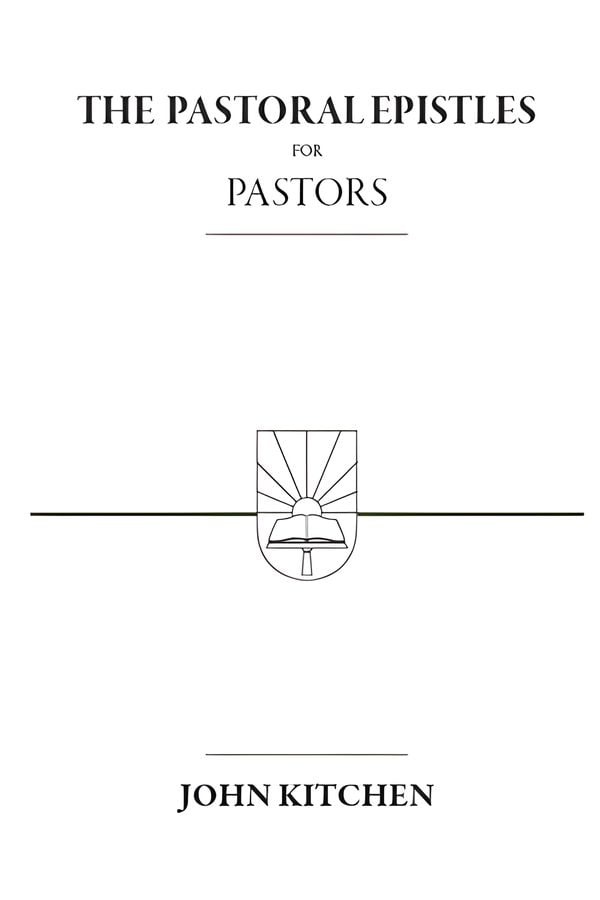 The Pastoral Epistles for Pastors